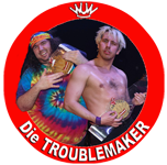 Die Troublemaker